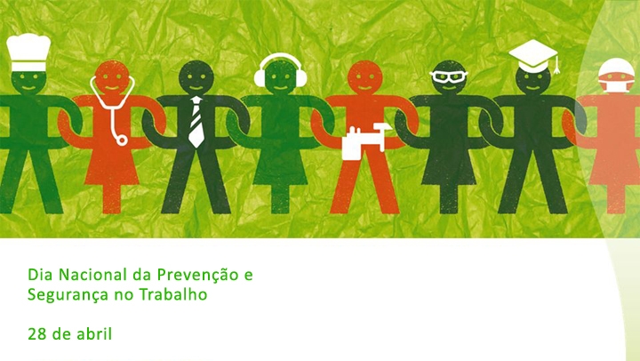 Dia Nacional da Prevenção e Segurança no Trabalho – 28 de abril