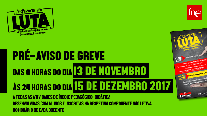 PRÉ-AVISO DE GREVE DAS 0 HORAS DO DIA 13 DE NOVEMBRO ÀS 24 HORAS DO DIA 15 DE DEZEMBRO DE 2017 