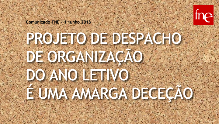 Projeto de despacho de organização do ano letivo  é uma amarga deceção