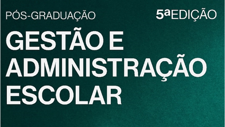 Pós-graduação em Gestão e Administração Escolar - Curso de Formação Especializada