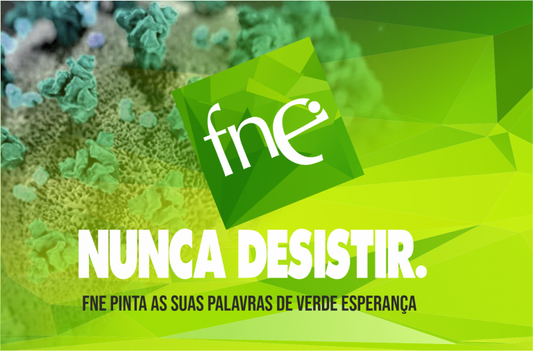 FNE pinta as suas palavras de verde esperança