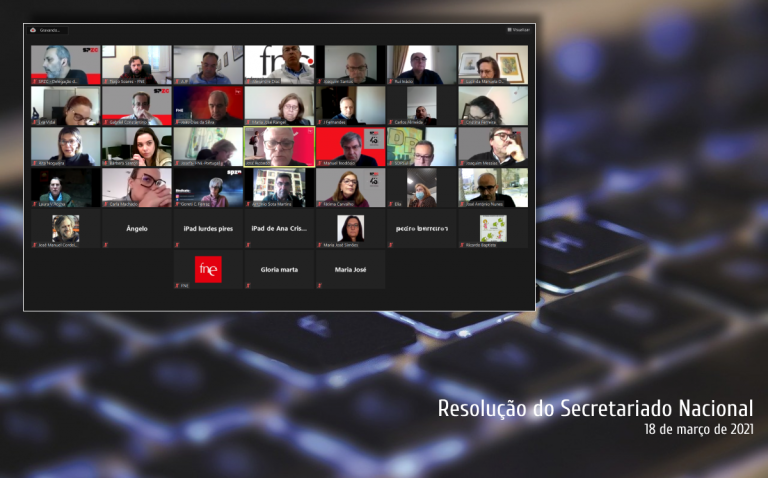 Resolução aprovada pelo Secretariado Nacional da FNE - 18 março de 2021