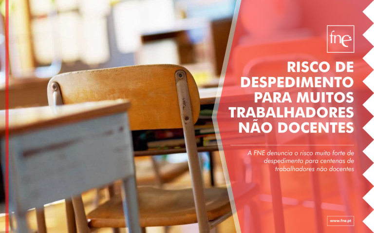Risco de despedimento para muitos trabalhadores não docentes