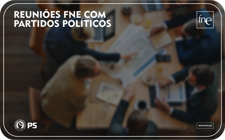 FNE reúne com Grupo Parlamentar do PS