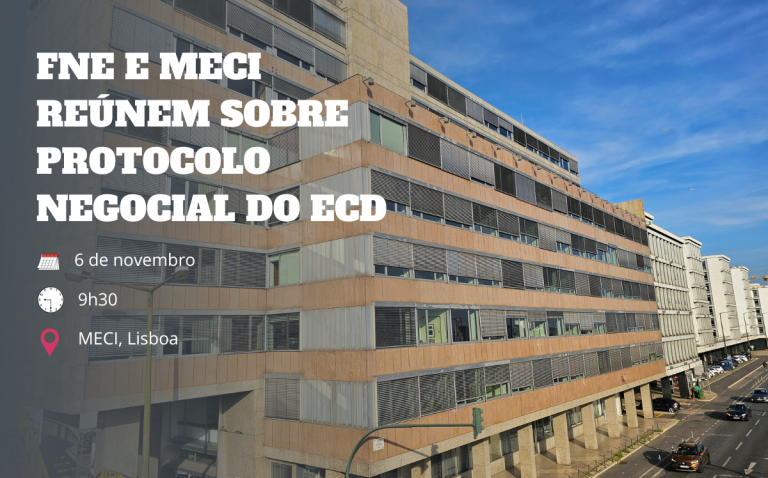 FNE e MECI reúnem sobre protocolo negocial do ECD