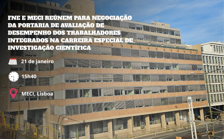 FNE e MECI reúnem para negociação da portaria de avaliação de desempenho dos trabalhadores integrados na carreira especial de investigação científica