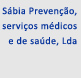 Sábia prevenção, serviços médicos e de saúde, lda